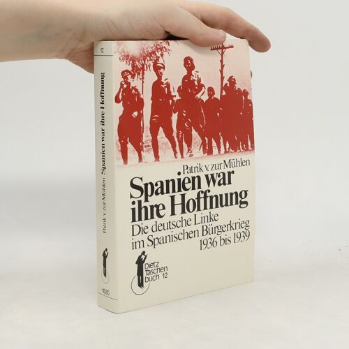 Spanien War Ihre Hoffnung | Patrik Von Zur Muhlen