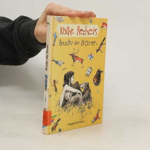 Bruder Der Bären | Käthe Recheis