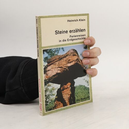 Steine Erzahlen | Heinrich Klein