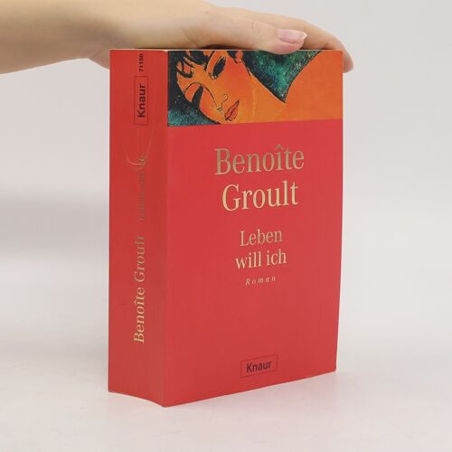 Leben Will Ich | Benoîte Groult
