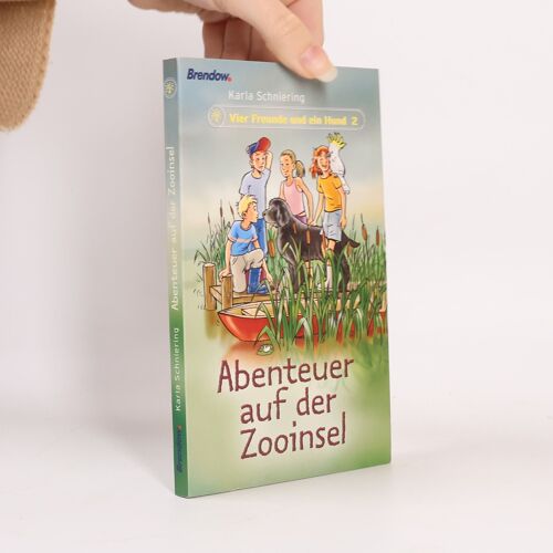 Vier Freunde Und Ein Hund - 2: Abenteuer Auf Der Zooinsel | Karla Schniering