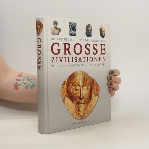 Große Zivilisationen | Goran Burenhult