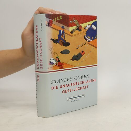Die Unausgeschlafene Gesellschaft | Stanley Coren