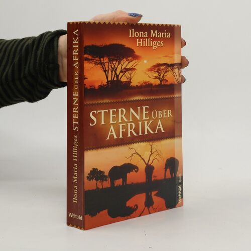 Sterne Uber Afrika | Ilona Maria Hilliges