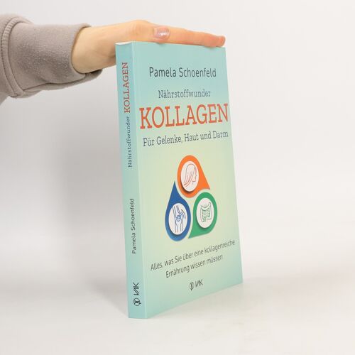 Nährstoffwunder Kollagen - Für Gelenke, Haut Und Darm