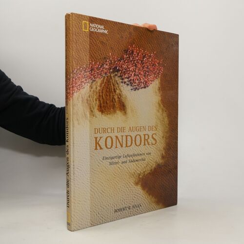 Durch Die Augen Des Kondors | Robert B. Haas