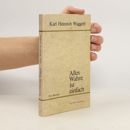 Alles Wahre Ist Einfach