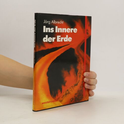 Ins Innere Der Erde | Jörg Albrecht