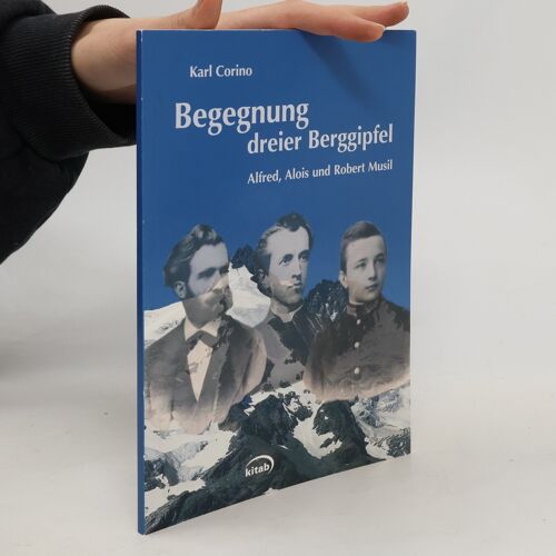 Begegnung Dreier Berggipfel | Karl Corino