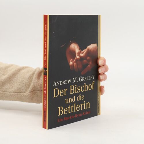 Der Bischof Und Die Bettlerin | Andrew M. Greeley