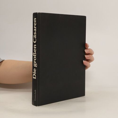 Die Grossen Casaren | Gisela Gottschalk