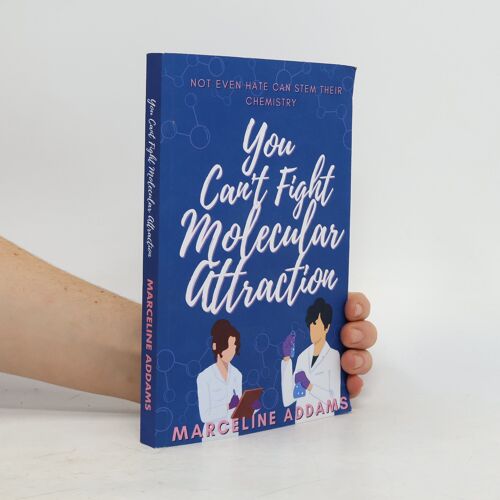 You Can't Fight Molecular Attraction Paperback Book By Marceline Addams
