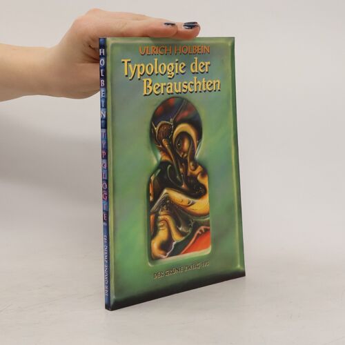 Holbein: Typologie D. Berauschten