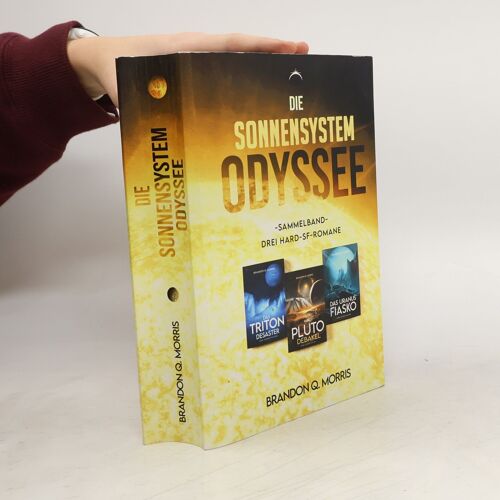 Die Sonnensystem Odyssee Das Triton-Desaster - Das Pluto-Debakel - Das Uranus-Fiasko