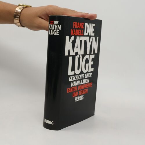 Die Katyn-Luge | Franz Kadell