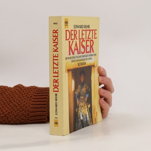 Der Letzte Kaiser | Edward Behr