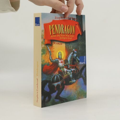 Pendragon: Artus Auf Den Weg Zum Heiligen Gral
