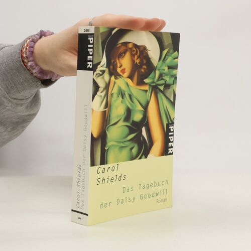 Das Tagebuch Der Daisy Goodwill | Carol Shields