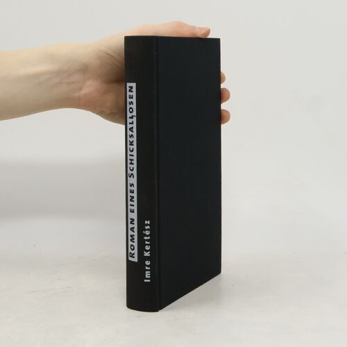 Roman Eines Schicksallosen | Imre Kertész