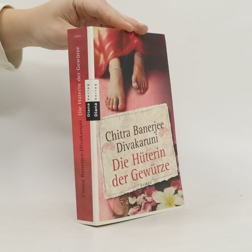 Die Hüterin Der Gewürze | Chitra Banerjee Divakaruni