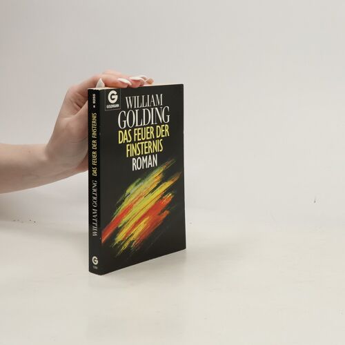 Das Feuer Der Finsternis | William Golding