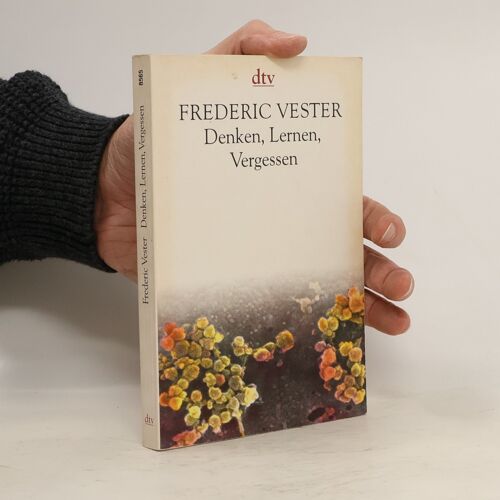Denken, Lernen, Vergessen | Frederic Vester