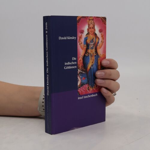 Die Indischen Gottinnen | David R. Kinsley