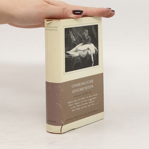 Unheimliche Geschichten. Von Hoffmann, Kleist, Scott U. A. | Walther Meier