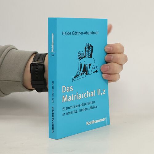 Das Matriarchat | Heide Gottner-Abendroth