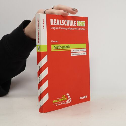 Abschlussprüfung Realschule Hessen 2017 - Mathematik Lösungsheft