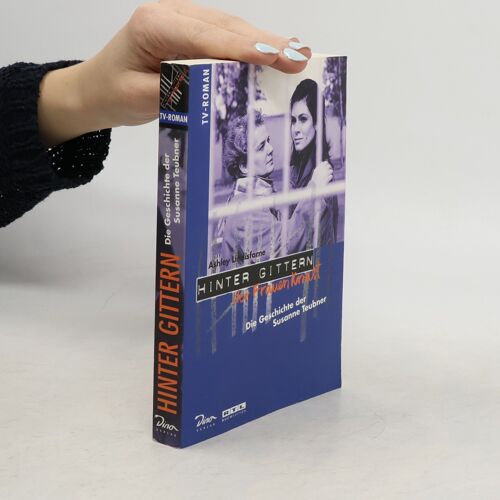 Hinter Gittern. Der Frauenknast | Ashley Lindisfarne