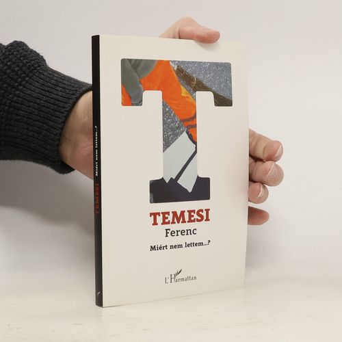 Miért Nem Lettem...? | Ferenc Temesi