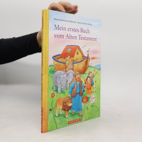 Mein Erstes Buch Vom Alten Testament | Rosemarie Kunzler-Behncke