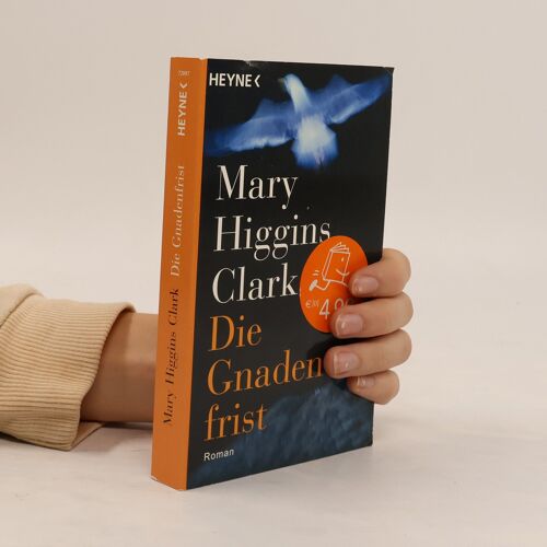 Die Gnadenfrist | Mary Higgins Clark