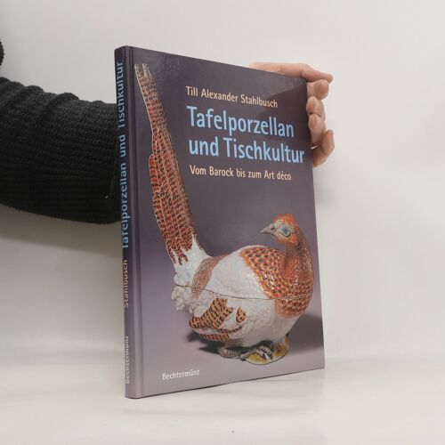 Tafelporzellan Und Tischkultur | Till Alexander Stahlbusch
