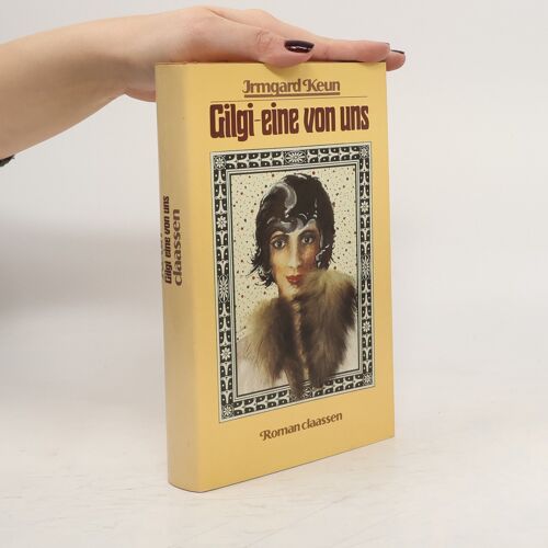 Gilgi, Eine Von Uns | Irmgard Keun