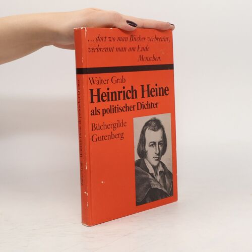 Heinrich Heine Als Politischer Dichter | Walter Grab
