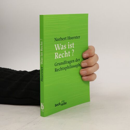 Was Ist Recht? | Norbert Hoerster