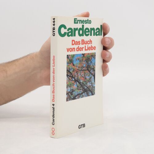 Das Buch Von Der Liebe Cardenal, Ernesto