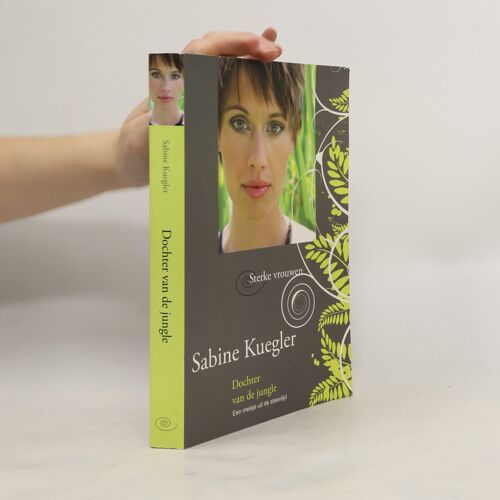 Dochter Van De Jungle | Sabine Kuegler