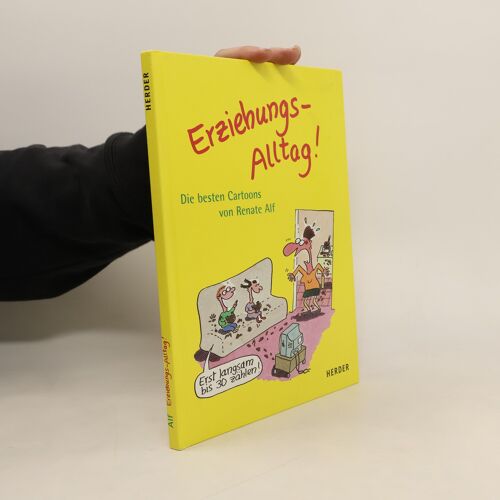Erziehungs-Alltag! | Renate Alf