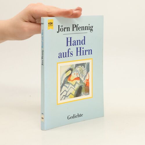 Hand Aufs Hirn | Jorn Pfennig