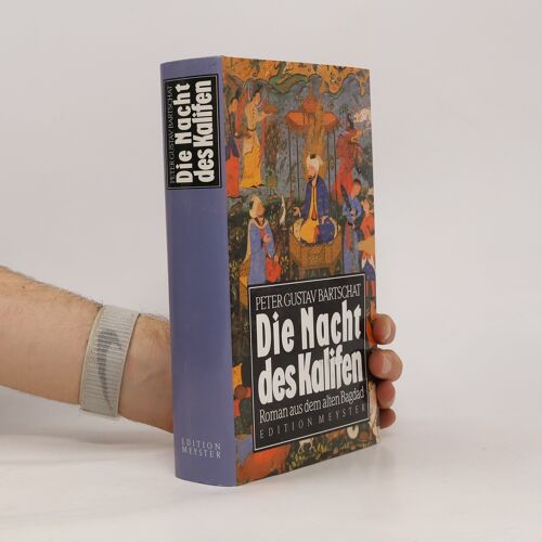 Die Nacht Des Kalifen | Peter Gustav Bartschat