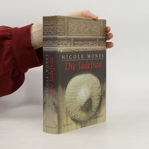 Die Jadefrau | Nicole Mones