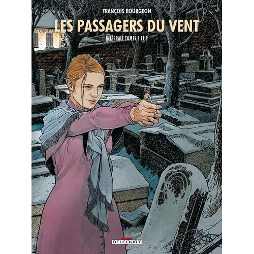 Les Passagers Du Vent - Intégrale Tomes 8 Et 9