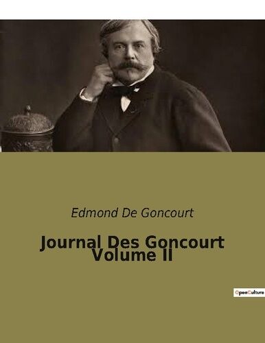 Journal Des Goncourt - Tome 2