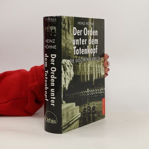 Der Orden Unter Dem Totenkopf | Heinz Höhne
