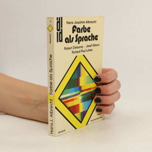 Farbe Als Sprache | Hans Joachim Albrecht