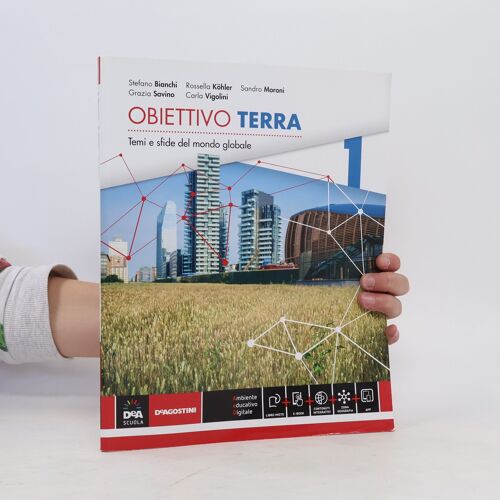 Obiettivo Terra: Temi E Sfide Del Mondo Globale | Stefano Bianchi