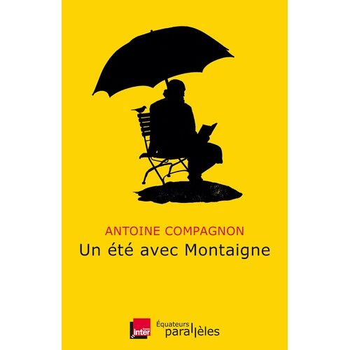Un Été Avec Montaigne